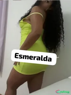 ESMERALDA  HERMOSA DIVERTIDA Y ATREVIDA SOLO PARA TI I!!