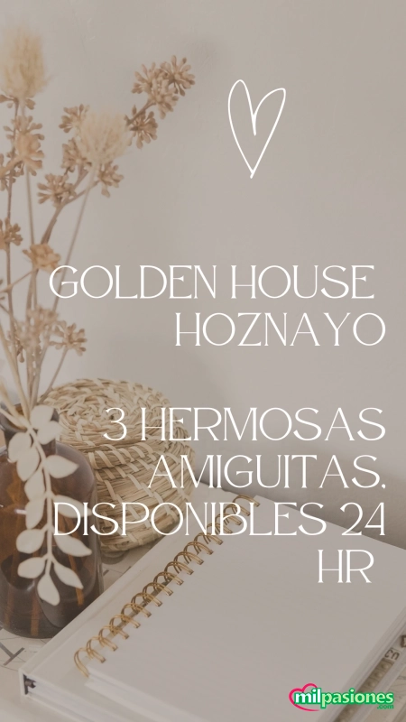 Golden house hoznayo  3 hermosas chicas 